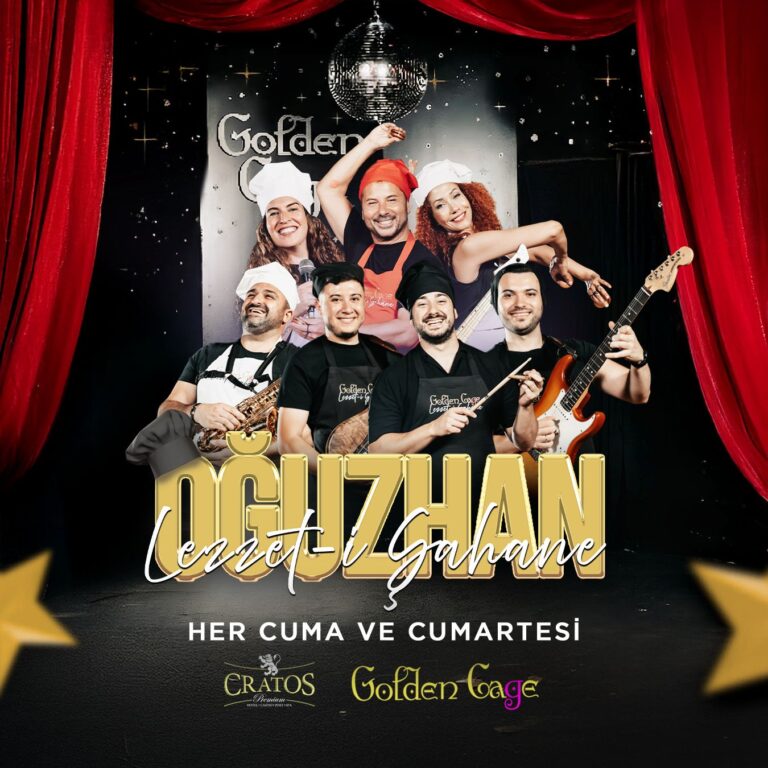 OĞUZHAN VE LEZZET-İ ŞAHANE ORKESTRASI X CRATOS PREMIUM HOTEL GOLDEN CAGE