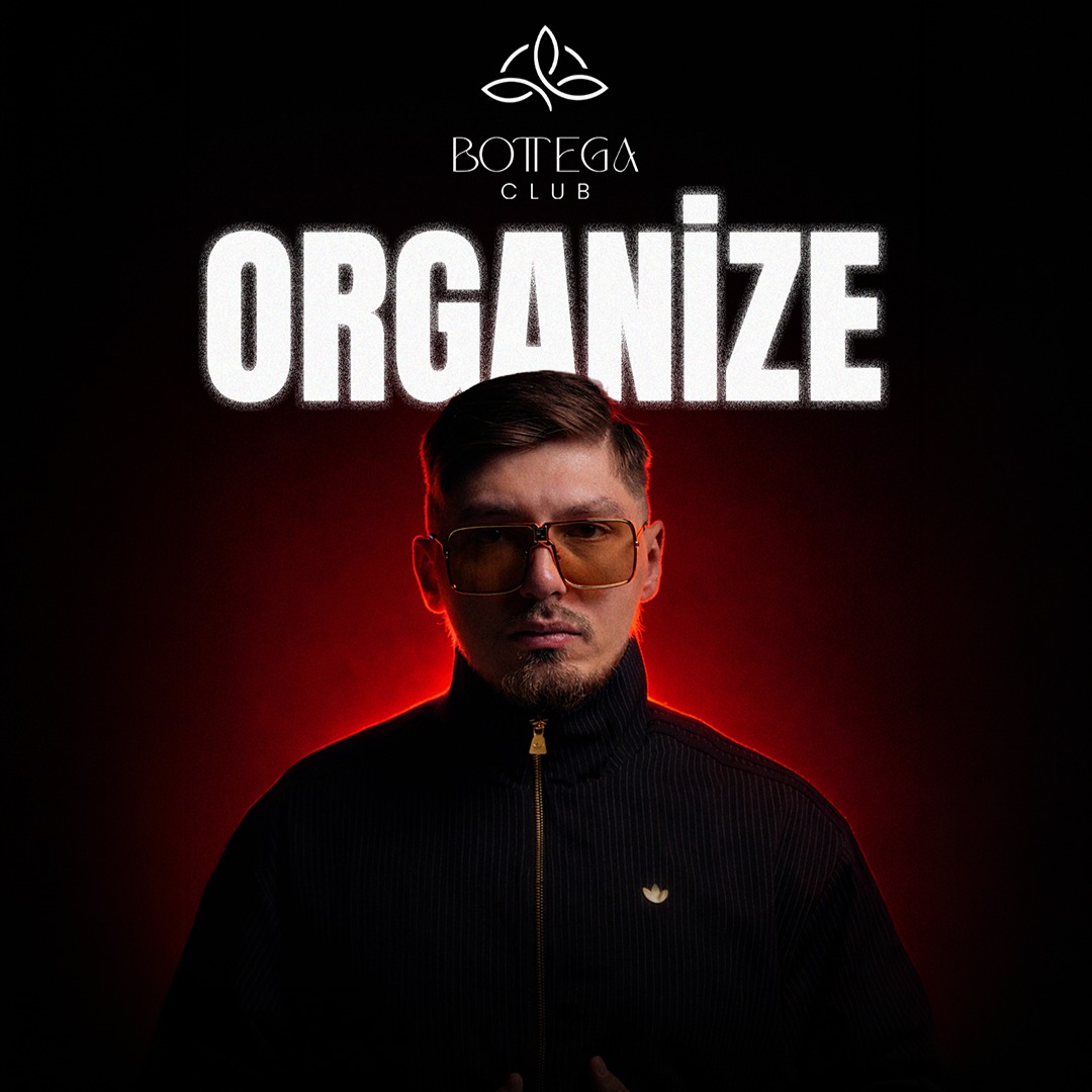 ORGANİZE